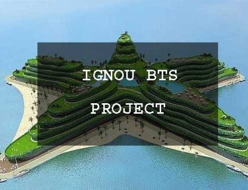 How to Select Topic For Ignou BTS Project