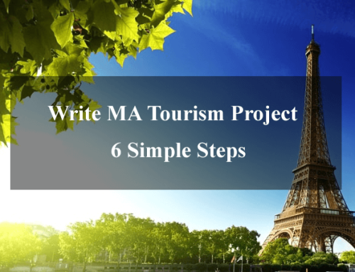 Write MA Tourism Project in 6 Simple Steps