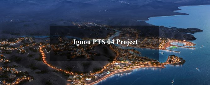 Ignou PTS 04 project