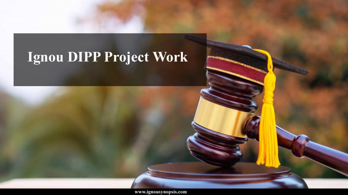 ignou-dipp-project-ignou-synopsis